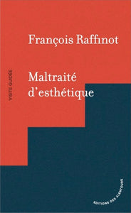 Maltraité d'esthétique.